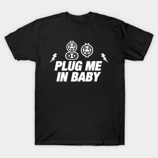 Electric Car Owner Funny Gift - Plug Me In - Electric Car Charging - EV Owner T-Shirt